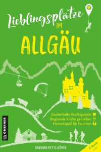 Buch Lieblingsplätze im Allgäu von Barbara Kettl-Römer, erschienen 2025 im Gmeiner Verlag